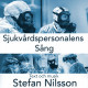 Stefan Nilsson presenterar Sjukvårdspersonalens Sång