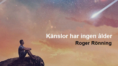 Känslor har ingen ålder är namnet på Roger Rönnings nya album